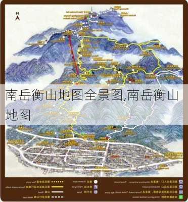 南岳衡山地图全景图,南岳衡山 地图